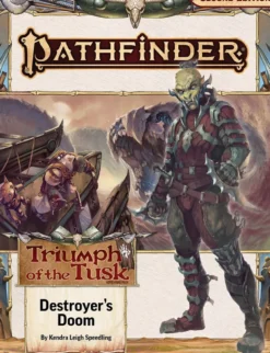 Adventure Path #209: Destroyer’s Doom (Triumph of the Tusk 3 of 3) VO