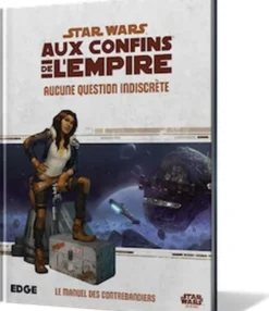Aux Confins de l'Empire : Aucune Question Indiscrète