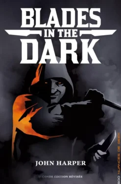 Blades in the Dark : Livre de base (2nde Ed. révisée)