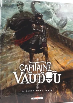 Capitaine Vaudou T01 : Baron mort lente
