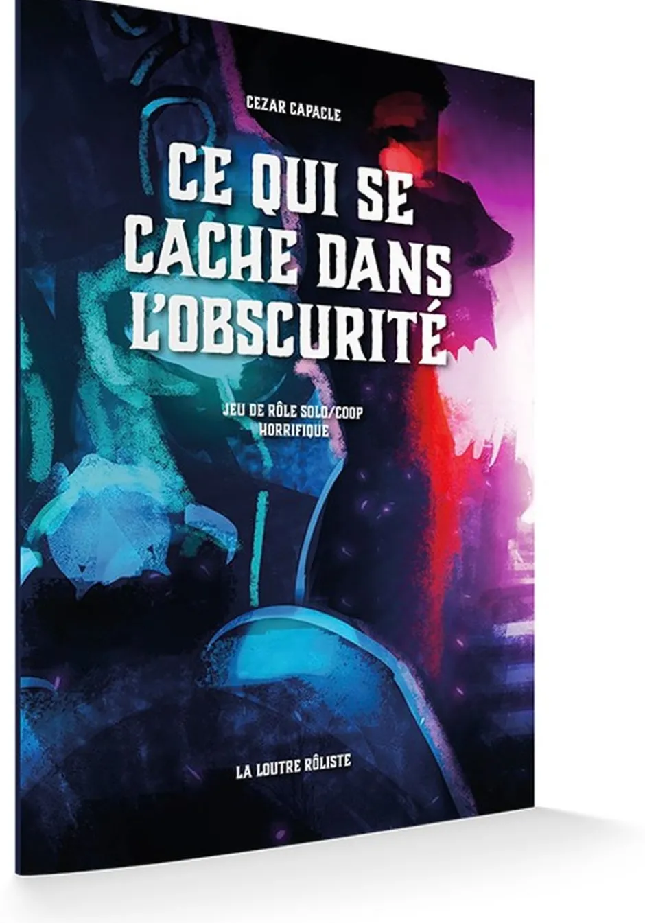 Ce qui se Cache dans L'Obscurité