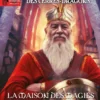 Chroniques des Terres-Dragons N°8 : La Maison des Magies
