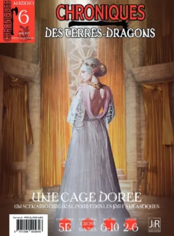 Chroniques des Terres-Dragons N°6 : Une cage dorée