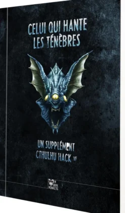 Cthulhu Hack : Celui qui hante les ténèbres