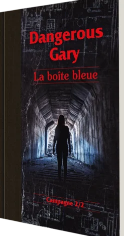 Dangerous Gary : La boîte bleue
