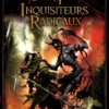 Dark Heresy : Inquisiteurs et Radicaux