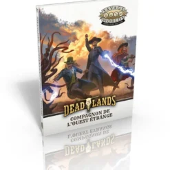 Deadlands L'Ouest étrange - Compagnon de l'Ouest étrange