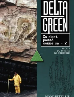 Delta Green : ça s'est passé comme ça - 2