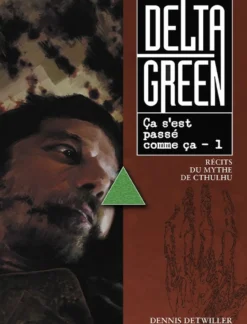 Delta Green : ça s'est passé comme ça - 1