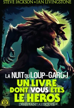 Défis Fantastiques 21 : La Nuit du Loup-Garou
