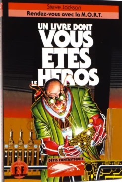Défis Fantastiques 11 : Rendez-vous avec la M.O.R.T
