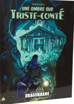 Dragonbane : Une ombre sur Triste-Comté