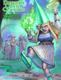 Dungeon Crawl Classics : Module Hors Série #2 : Les Tribulations des fabricants de jouets