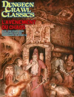 Dungeon Crawl Classics : Module 23 L'Avènement du Chaos