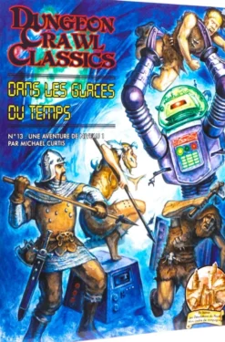 Dungeon Crawl Classics : Module 13 Dans les glaces du temps