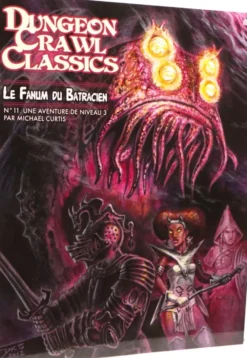 Dungeon Crawl Classics : Module 11 Le Fanum du batracien