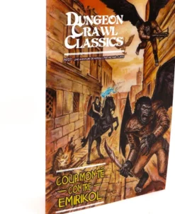 Dungeon Crawl Classics : Module 07 Coup monté contre Emirikol