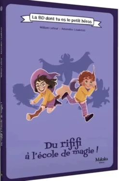 Du rififi à l’école de magie - La BD dont tu es le petit héros
