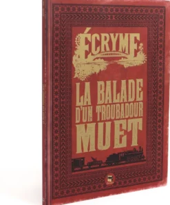 Ecryme : La Balade du troubadour Muet