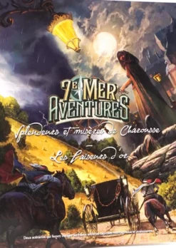 7e Mer : Splendeurs et misères de Charousse / Les Faiseurs d'or