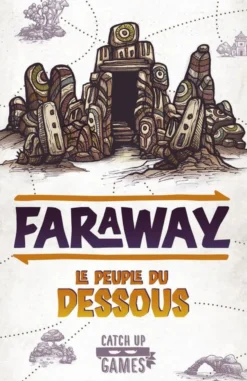 Faraway - Le Peuple du Dessous (Ext)