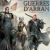 Guerres d'Arran T06 : L'heure du traitre