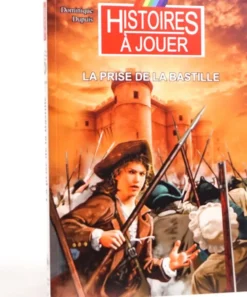 Histoires à Jouer : La prise de la Bastille