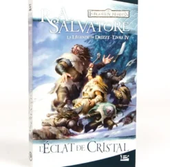 La Légende de Drizzt T04 : L'éclat de cristal