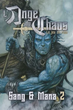 L'Ange du Chaos : Sang & Mana 2