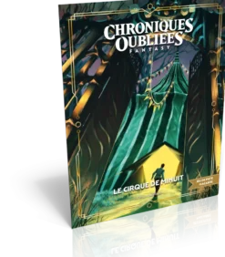 Le cirque de minuit - Chroniques Oubliées 2ème Edition