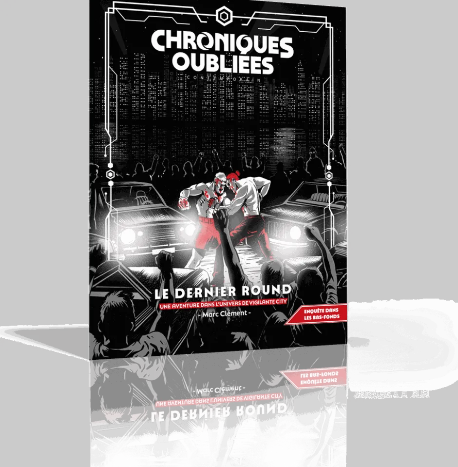Le dernier round - Chroniques Oubliées Contemporain 2ème édition