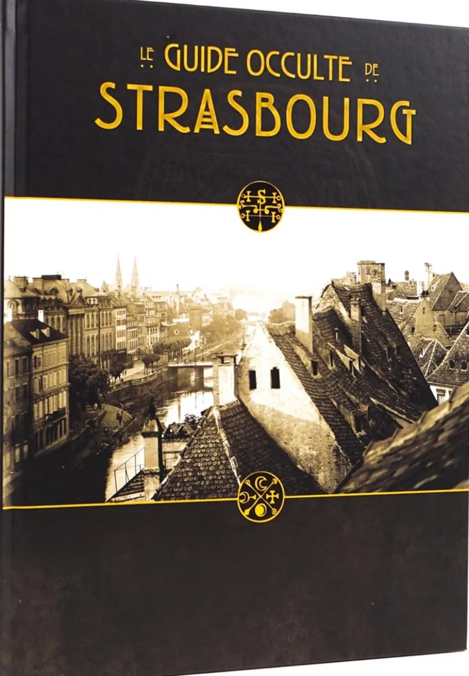 Le Guide Occulte de Strasbourg