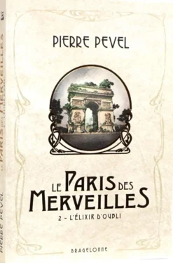 Le Paris des merveilles T02 : L'Élixir d'oubli