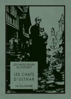 Les Chefs d'œuvre de Lovecraft : Les chats d'Ulthar