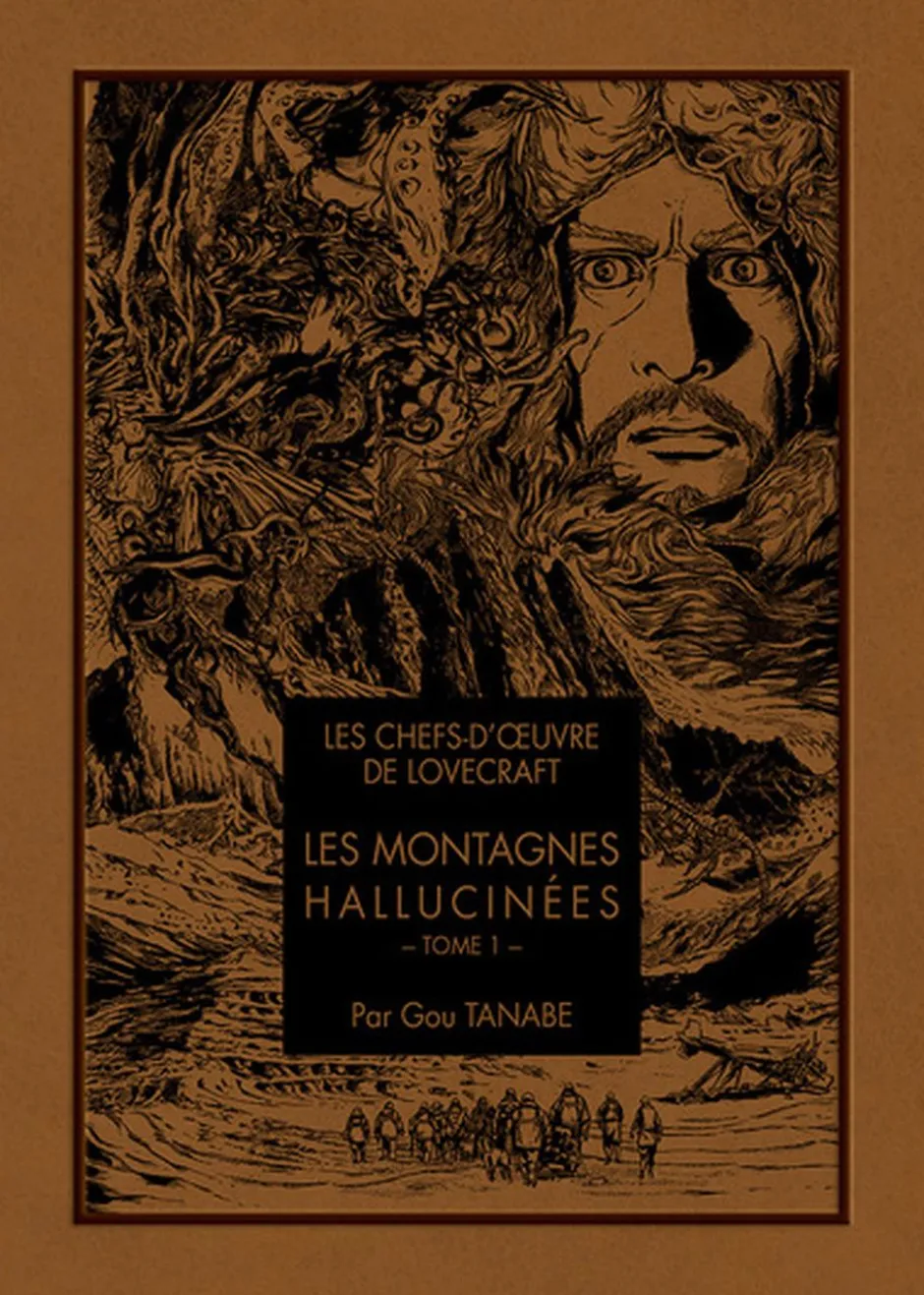 Les Chefs d'œuvre de Lovecraft : Les Montagnes Hallucinées T01