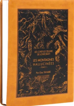 Les Chefs d'œuvre de Lovecraft : Les Montagnes Hallucinées T02