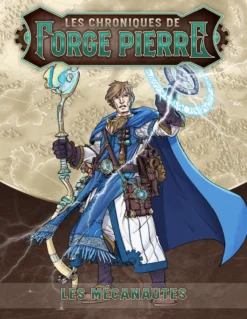 Les Chroniques de Forge Pierre : Livre 1 - Les Mécanautes