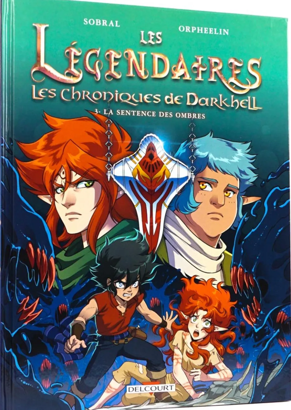 Les Légendaires Les Chroniques de Darkhell T03 : La sentence des ombres