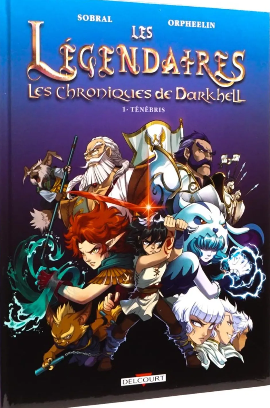 Les Légendaires Les Chroniques de Darkhell T01 : Ténébris