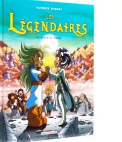 Les Légendaires T05 : Coeur du passé