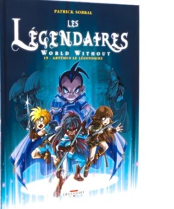 Les Légendaires T19 : World Without : Artémus le Légendaire