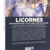 Licornes, Métamorphoses d'une créature millénaire