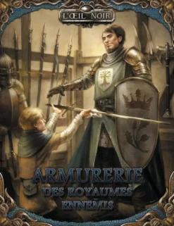 L'Oeil Noir - Armurerie des Royaumes Ennemis