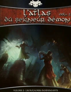 L'Ombre du seigneur démon - L'Atlas du Seigneur Démon - Vol.2 Les Royaumes indépendants