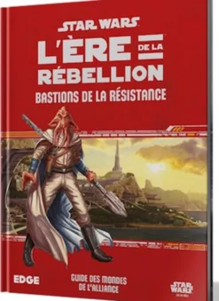 L'Ère de la Rébellion : Bastions de la Résistance