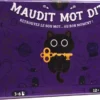 Maudit Mot Dit