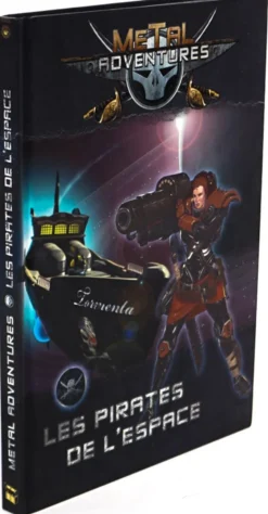 Metal Adventures : Les pirates de l'espace