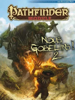 Module Pathfinder - Nous, gobelins ! 2
