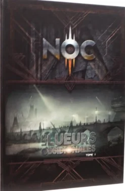 Noc : Les Lueurs Obsidionales