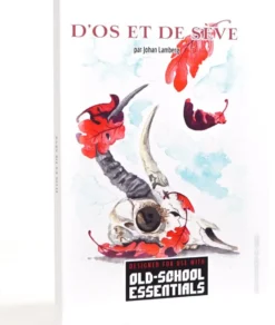 Old-School Essentials : D'os et de sève